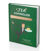 Tea Sommelier, a step-by-step Guide